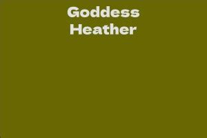 Discover Goddess Heather's Background and Early Life