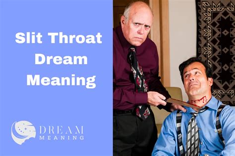  Decoding the Psychological Significance of Dreams with Throat Slitting Imagery 