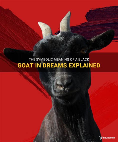  Exploring the Influence of Cultural Context on the Symbolic Significance of Goat Dreams 