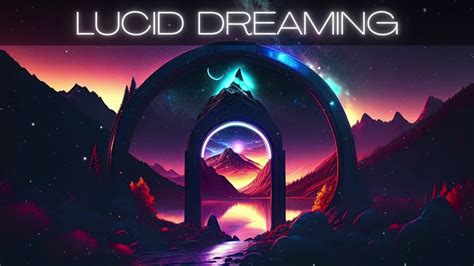  Exploring the Magic of Visualizing While Embracing the Realm of Lucid Dreaming 