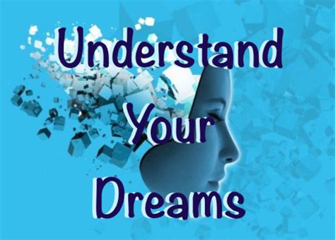  Exploring the Potential Significance of Your Dream