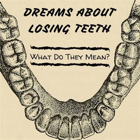  Exploring the Symbolism Behind the Loss of Teeth in Dreams 