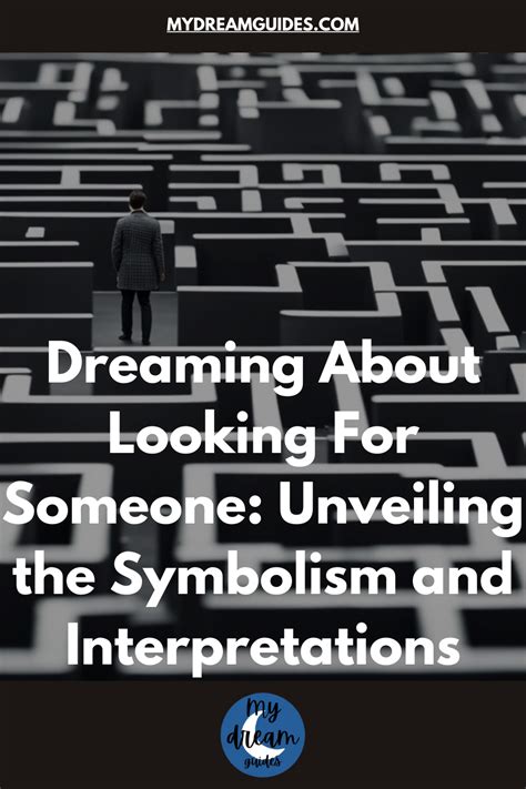  Gaining Insights into Relationships: Unveiling the Meaning behind Dreams 