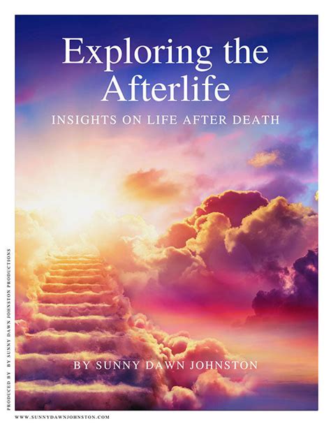  Insights into the Afterlife: Exploring the Spiritual Dimensions Beyond Mortality 