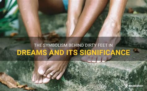  Symbolism of Feet in Dreams 