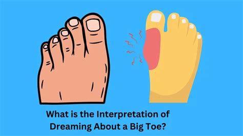  The Significance of Losing Your Hallux in Dream Analysis 