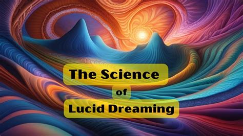  Unlocking the Potential of Lucid Dreaming: Empowering Experiences
