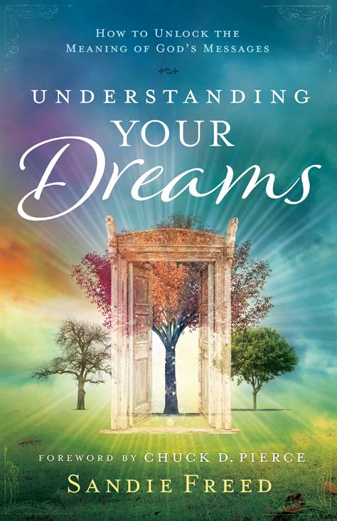  Unlocking the Significance of Dreams 