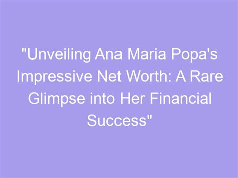 A Glimpse into Her Financial Achievements