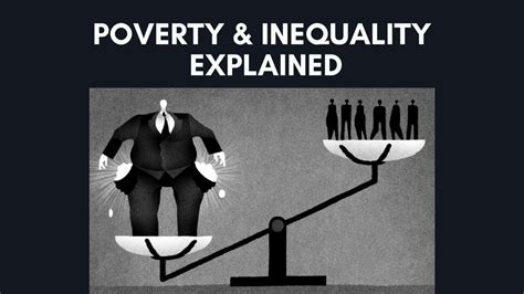 A Glimpse into Poverty and Inequality: Exploring a Different Perspective