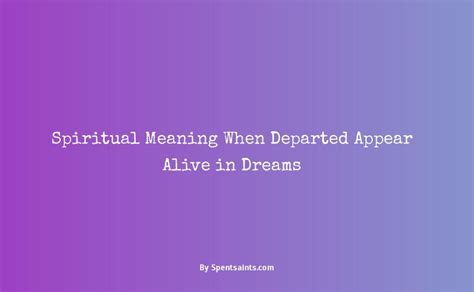 A Mystical Connection with Departed Beloveds: Unraveling the Significance