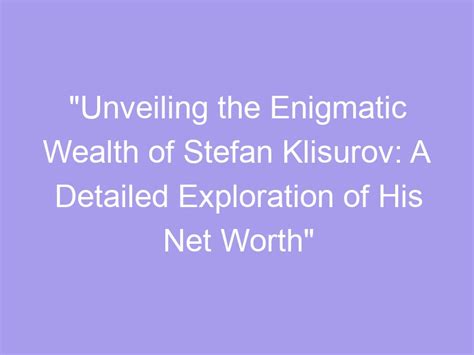 A Quest for Unveiling Enigmatic Richness: An Exploration Beyond Material Wealth