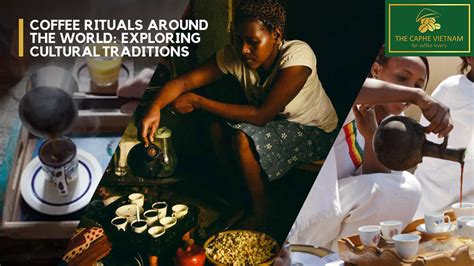 A Taste of Togetherness: The Shared Coffee Rituals and Traditions Around the World