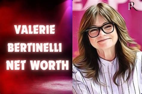 A Wealth of Success: Valerie's Net Worth