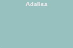 Adalisa's Net Worth and Financial Success