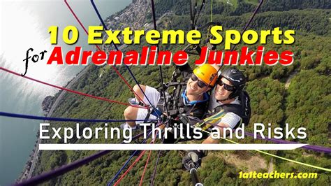 Adrenaline Rush: The Thrills and Dangers of Pushing the Limits