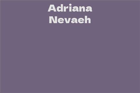 Adriana Nevaeh's Net Worth and Income