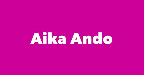 Aika Ando: Career and Achievements