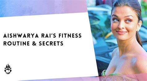 Aishwarya Roy's Fitness Routine and Figure Secrets