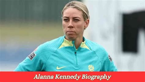 Alanna Kennedy's Stature, Physique, and Well-being