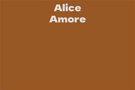 Alice Amore's Net Worth and Financial Success