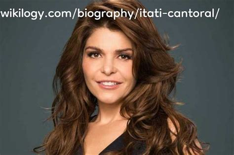 All about Itati Cantoral Biography Age