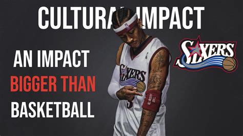 Allen Iverson's Impact on Basketball Culture