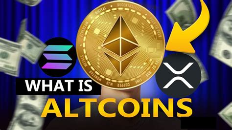 Altcoins Unleashed: Exploring the Vast Universe of Alternative Cryptocurrencies