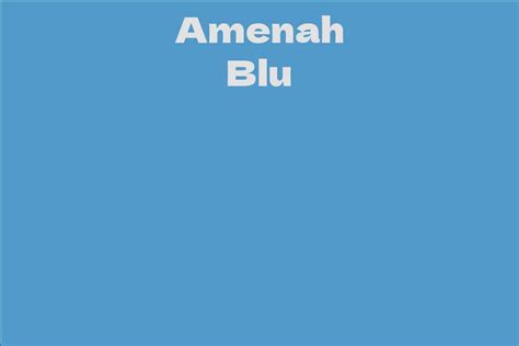 Amenah Blu Net Worth