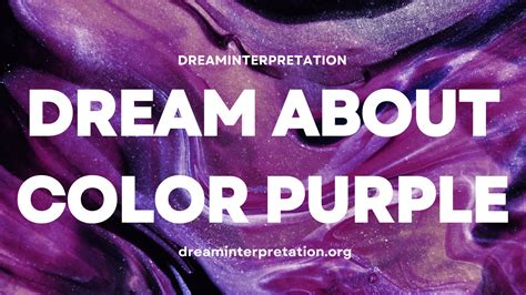 An In-depth Analysis of the Color Purple in Dream Interpretation