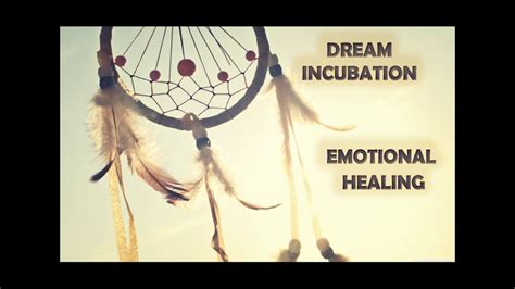 Applying Dream Incubation Techniques for Healing and Resolution