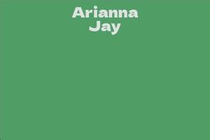 Arianna Jay: Career and Achievements