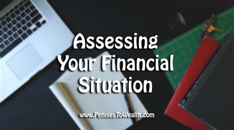 Assessing Your Financial Situation: Budgeting and Savings Strategies