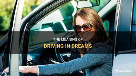 Behind the Wheel: Exploring the Symbolism of Driving in Dreams