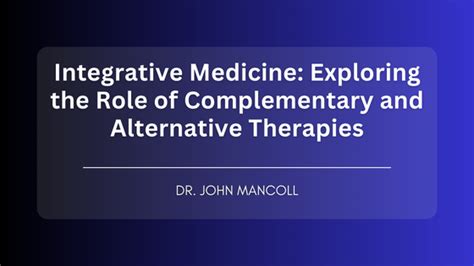 Beyond Traditional Medicine: Exploring the Role of Alternative Therapies in Addressing Infertility