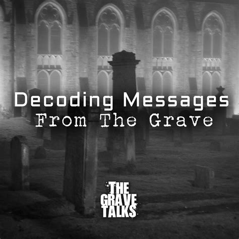 Beyond the Grave: Decoding the Message from the Deceased