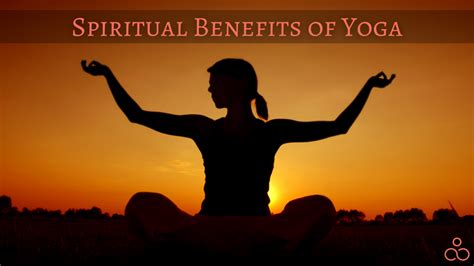 Beyond the Physical: Discover the Spiritual Benefits of Yoga