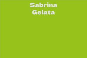 Bio and Background of Sabrina Gelata