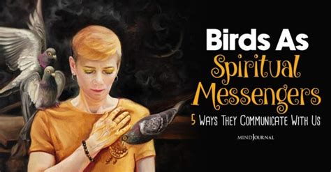 Birds as Messengers: Uncovering the Communication and Spiritual Aspects