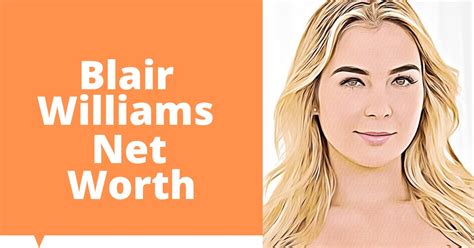 Blair Williams' Net Worth and Investments