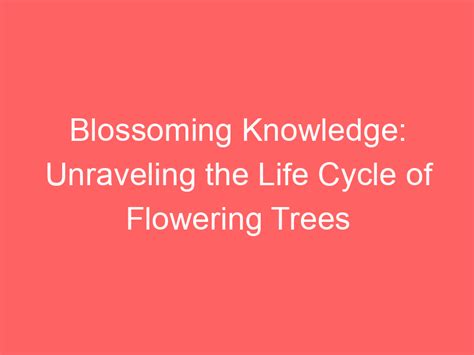 Blossoming Dreams: Unraveling the Importance of Flowering Flora