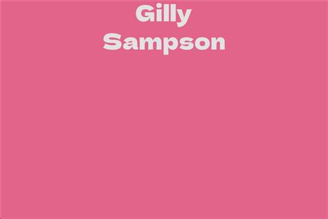 Body Measurements and Physical Features of Gilly Sampson