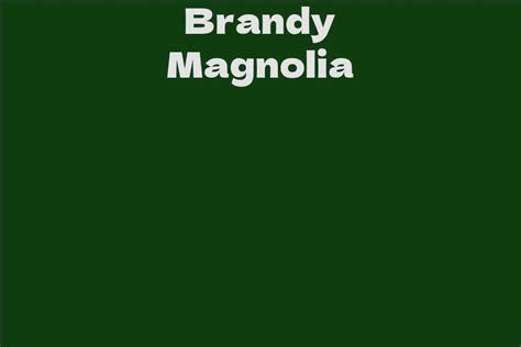 Brandy Magnolia's Financial Status