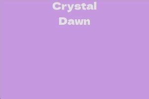 Breaking Down Crystal Dawn's Net Worth