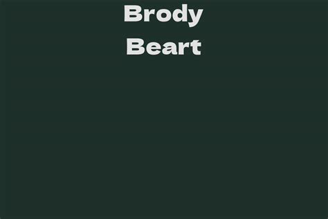 Brody Beart's Net Worth and Investments