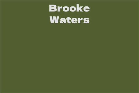 Brooke Waters' Net Worth and Success