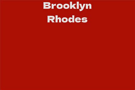 Brooklyn Rhodes' Lifestyle and Hobbies