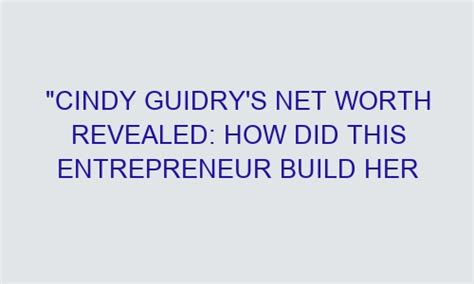 Building Her Fortune: The Rise of an Entrepreneur