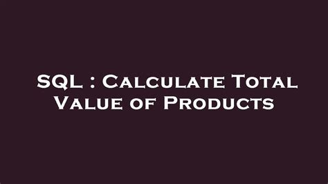 Calculating the Total Value of Empress Squirt