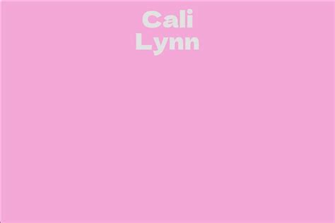 Cali Lynn Biography: Early Life and Career